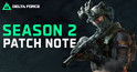 Delta Force Season 2 Patch Notes - zilliongamer