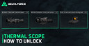 How to unlock Thermal Scope in Delta Force