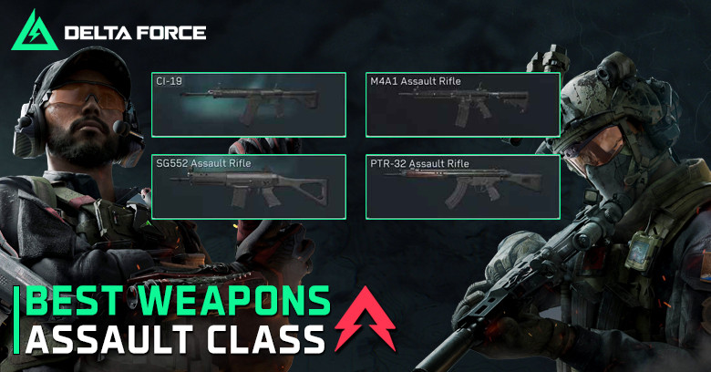 Delta Force Best Guns for Assault Class