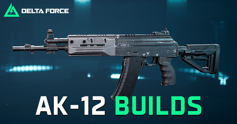 The Best AK-12 Build for Delta Force