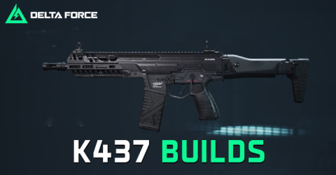 The Best K437 Build for Delta Force The Best K437 Build for Delta Force
