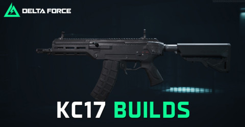 The Best KC17 Build for Delta Force The Best KC17 Build for Delta Force