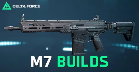 The Best M7 Build for Delta Force The Best M7 Build for Delta Force