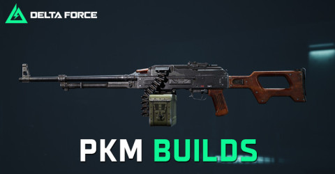 The Best PKM Build & Loadout for Delta Force The Best PKM Build & Loadout for Delta Force
