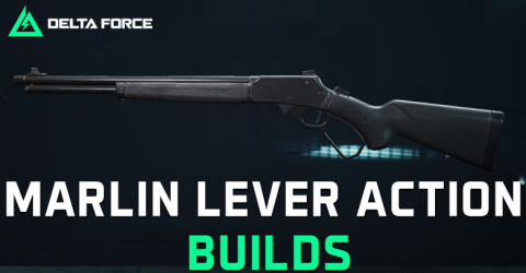 The Best Marlin Lever-action Build & Loadout for Delta Force The Best Marlin Lever-action Build & Loadout for Delta Force