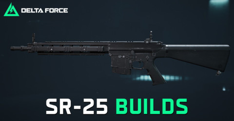 The Best SR-25 Build & Loadout for Delta Force The Best SR-25 Build & Loadout for Delta Force