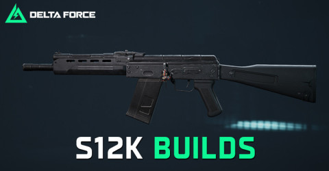 The Best S12K Build & Loadout for Delta Force The Best S12K Build & Loadout for Delta Force
