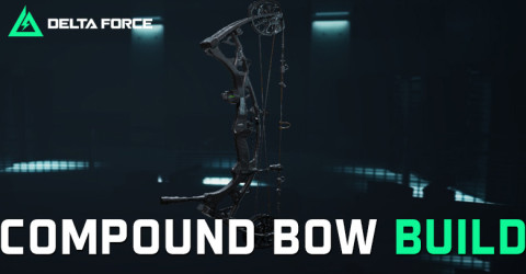 The Best Compound Bow Build in Delta Force The Best Compound Bow Build in Delta Force