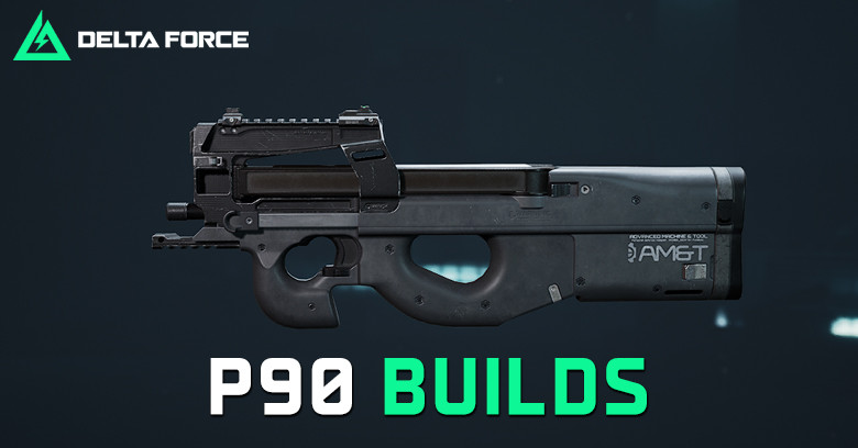 The Best P90 Build for Delta Force