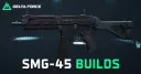 The Best SMG-45 Build for Delta Force