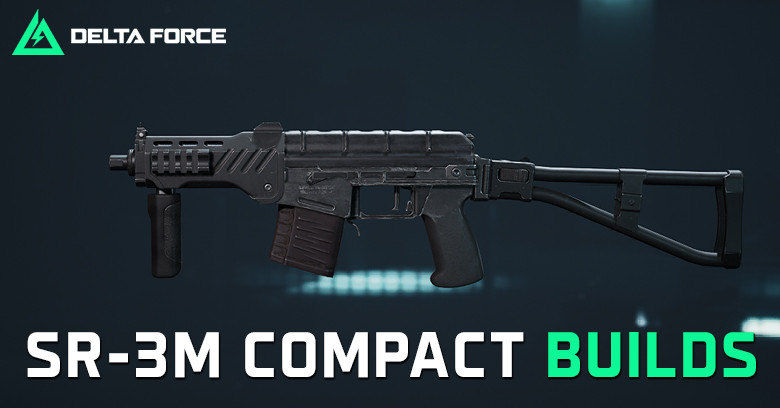 The Best SR-3M Compact Build for Delta Force