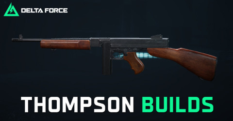 The Best Thompson Build for Delta Force