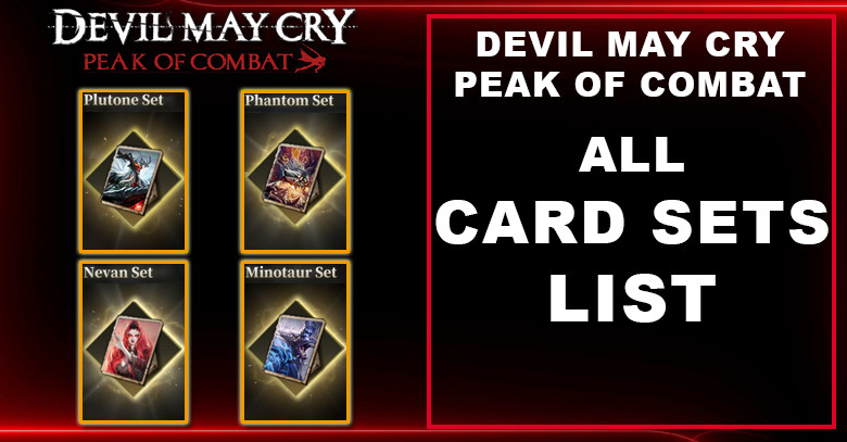 All Card Sets List & How to Get | Devil May Cry: Peak of Combat