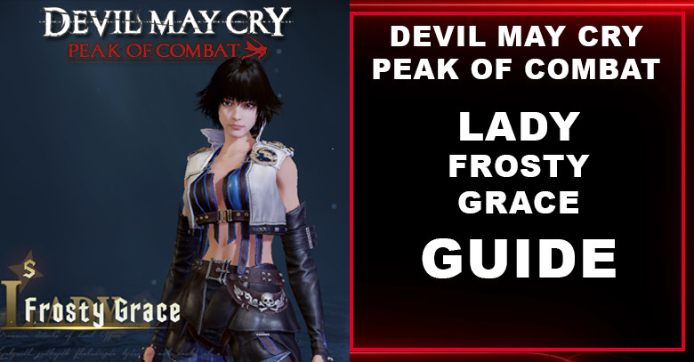 Devil May Cry: Peak of Combat Lady (Frosty Grace) Skill, Team Lineup, Best Weapon