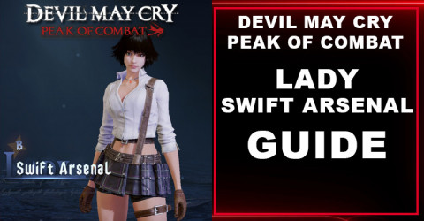 DMC: Peak of Combat Lady (Swift Arsenal) Skill, Team Line Up, Best Weapon