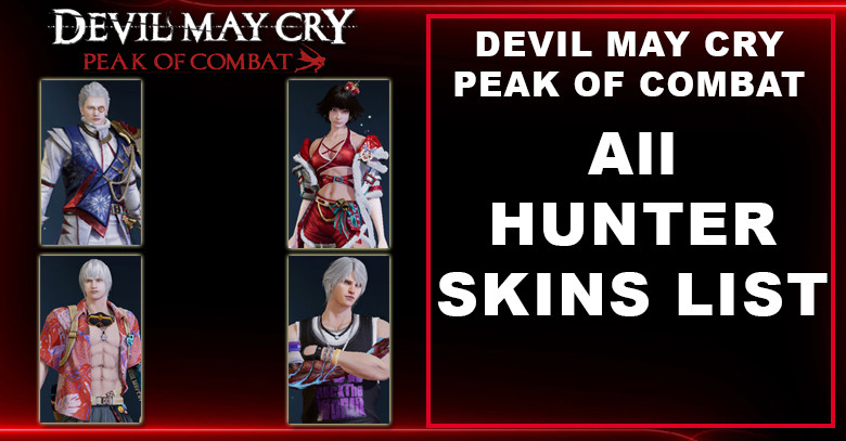 All Hunter Skins List & How to Get | Devil May Cry: Peak of Combat