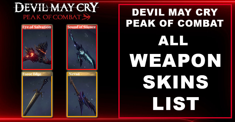 All Weapon Skins List & How to Get | Devil May Cry: Peak of Combat