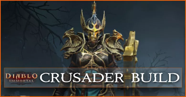 Crusader Build, Skills, Gears, & Weapons