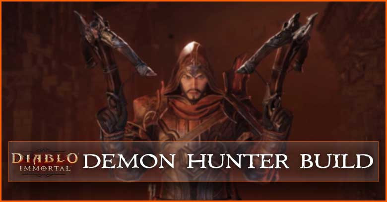 Demon Hunter Build, Skills, Gears, & Weapons
