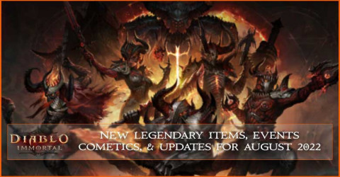 Diablo Immortal New Legendary Items, Events, Cosmetics, and Updates for August 2022