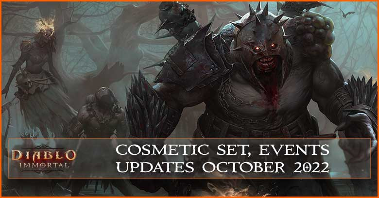 Diablo Immortal Cosmetic Sets, Events, & Updates October 2022