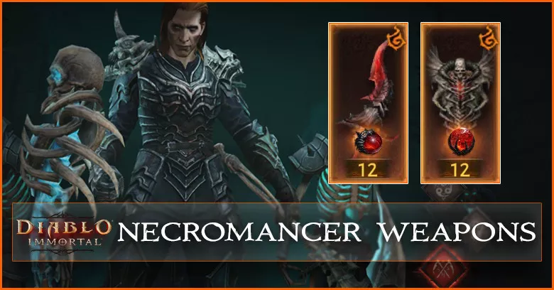 Necromancer Weapons List - All Legendary Main Hand & Off Hand