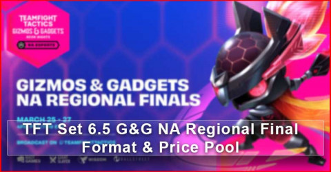 TFT Set 6.5 Gizmos & Gadgets NA Regional Finals Format & Price Pool