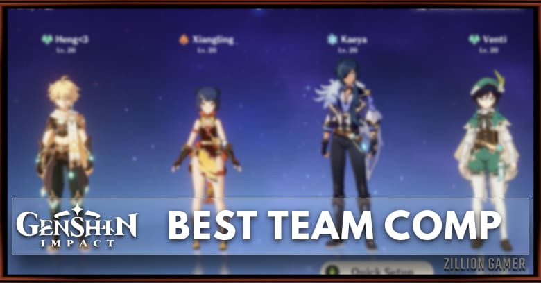 Best Team Comp in Genshin Impact - zilliongamer