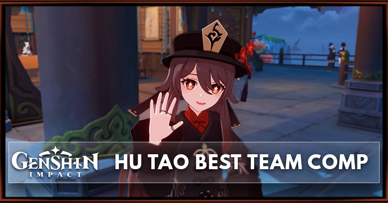 Best team comp for Hu Tao?