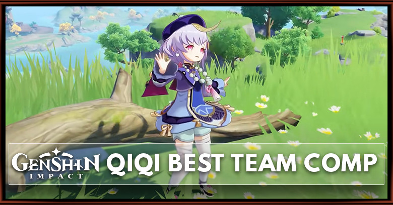 Genshin Impact Best Qiqi Team Comp