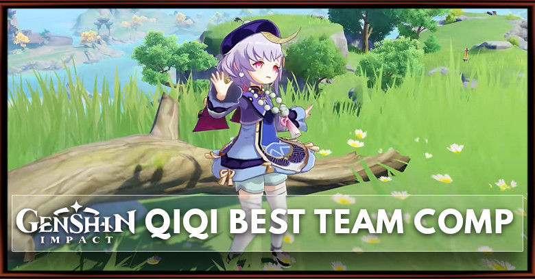 Qiqi Best Builds and Teams - Genshin Impact