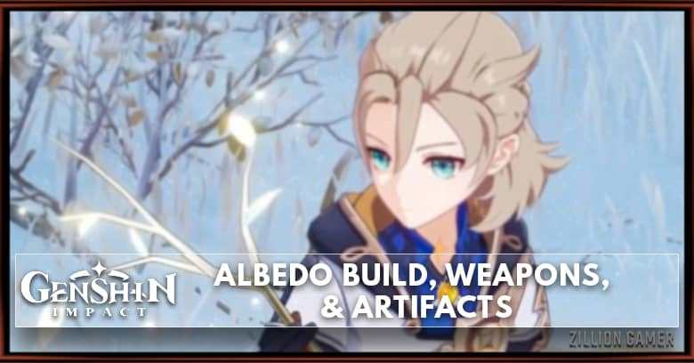 Albedo Build, Weapons, & Artifacts