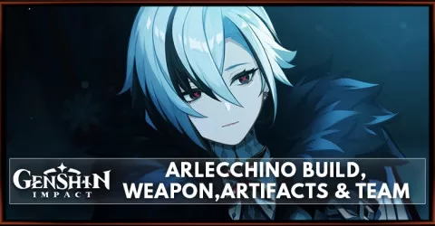 Arlecchino Build: Teams, Weapons, & Artifacts