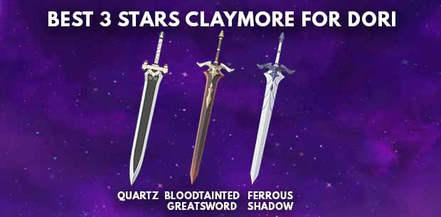 Genshin Impact Dori Best 3 stars Claymore - zilliongamer