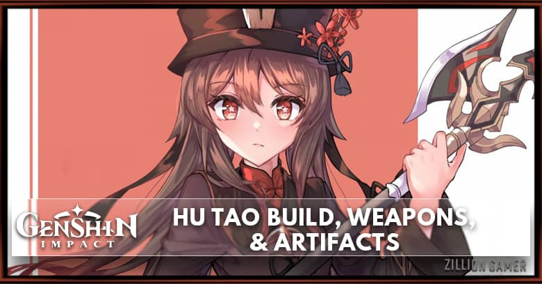 Genshin Impact] Best Hu Tao Build: Artifacts, Weapons & Team Guide – The  Informal Gamer