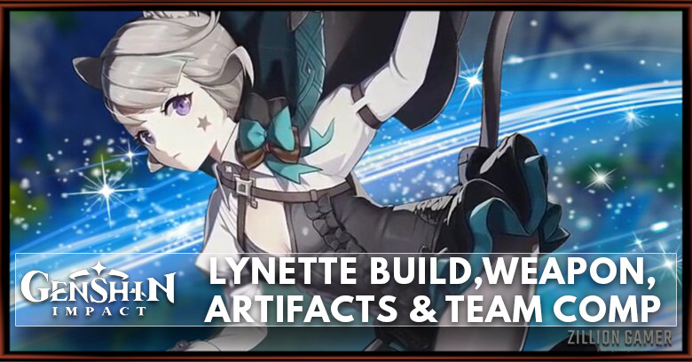 Genshin Impact Lynette Build - zilliongamer