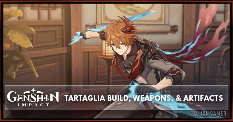 Tartaglia(Childe) Build, Weapons, & Artifacts