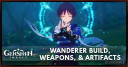 Wanderer Build, Weapons, & Artifacts
