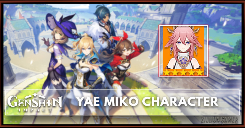 Yae Miko Skills, Constellation, Talent, & Ascension Material