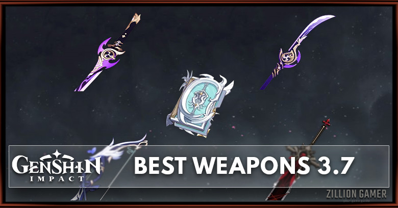 Best Weapons In Genshin Impact 3.7 (June 2023)