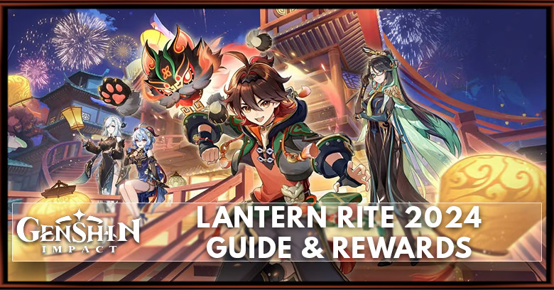 Genshin Impact Lantern Rite 2024: Guide & Rewards