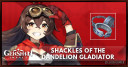 Schackles of the Dandelion Gladiator