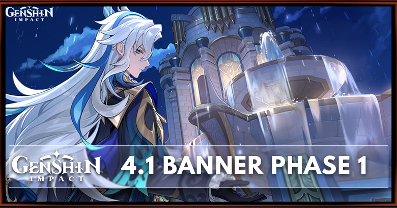 Genshin Impact 4.1 Banners Phase 1: New Characters & Weapons