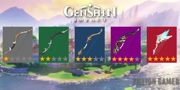 Genshin Impact Bows Weapons List - zilliongamer