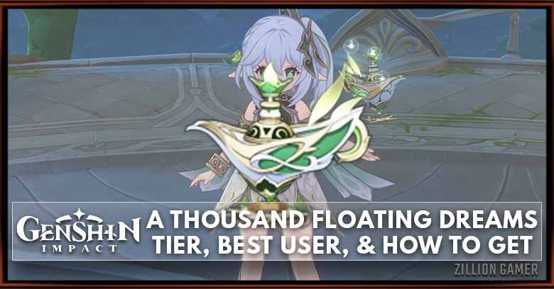 A Thousand Floating Dreams - Tier, Best User, & How to get