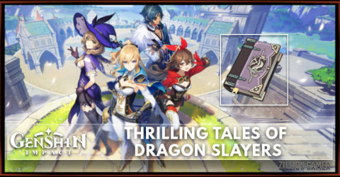 Thrilling Tales Of Dragon Slayers Genshin Impact Zilliongamer