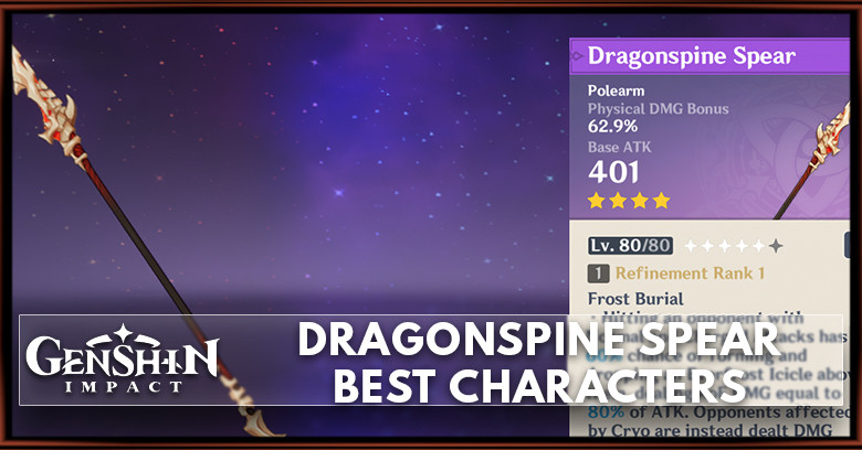 Dragonspine Spear Best Characters | Genshin Impact