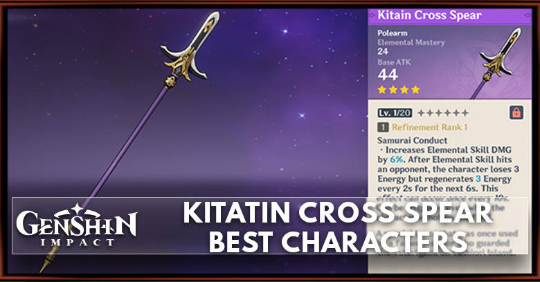 Kitain Cross Spear Best Characters | Genshin Impact