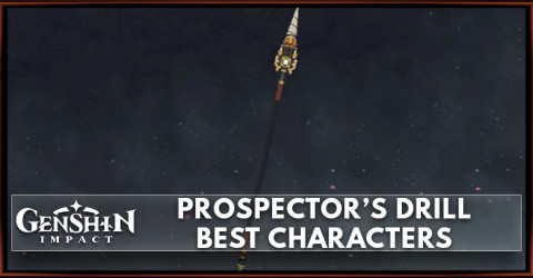 Prospector's Drill Best Characters | Genshin Impact