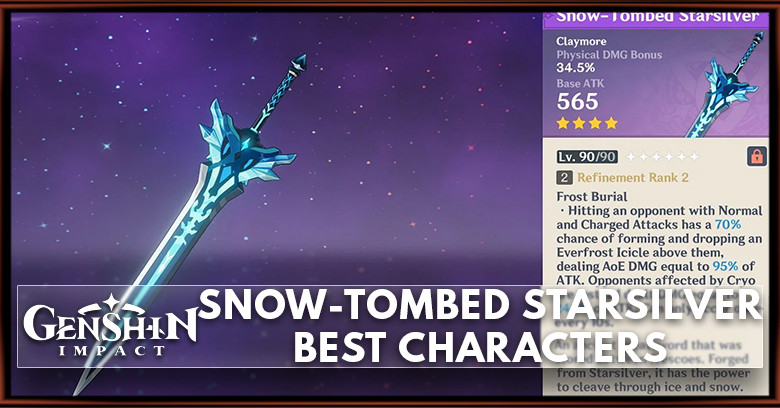 Snow Tombed Starsilver Best Characters | Genshin Impact